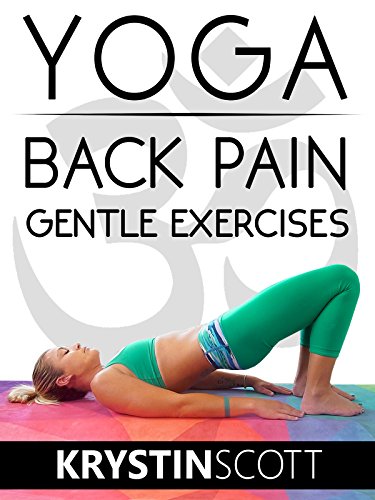 Yoga Back Pain Gentle Exercises – Krystin Scott